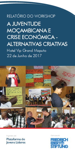 Relatório do workshop "A Juventude Moçambicana e Crise Económica - Alternativas Criativas"