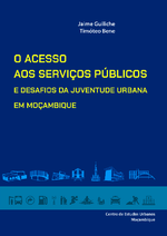 O acesso aos serviços públicos e desafios da juventude urbana em Moçambique